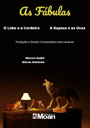 Capa do Livro As Fábulas: O Lobo e o Cordeiro, a Raposa e as Uvas